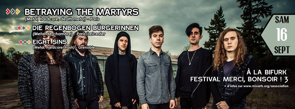 eight sins - metalcore - betraying the martyrs - bifurk grenoble 