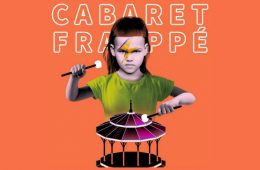 cabaret frappe grenoble - festival grenoble - cabaret frappe 2018